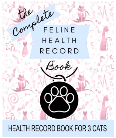 Feline Health Record for 3 Cats: 8" x 10" Complete Cat Health Record Book for 3 Cats, Cat & Kitten Vaccine Vaccination Shot Record, Kittens Pet ... for Feline, Multiple Animals (150 Pages)
